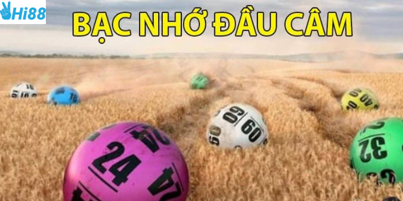 Bạc nhớ đầu câm và cá cược lô đề tại Hi88