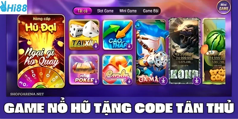 Game nổ hũ đăng ký tặng code